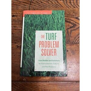 THE TURF PROBLEM SOLVER: CASE STUDIES AND SOLUTIONS FOR By A. J. Turgeon